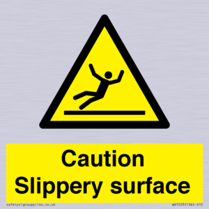 Caution Slippery surface